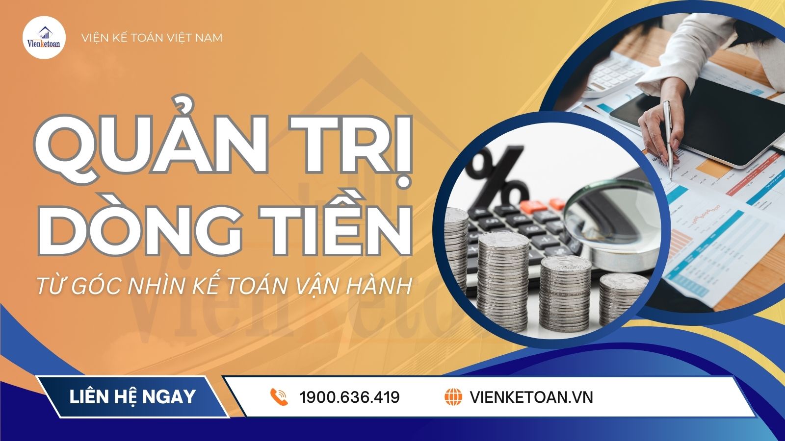 Quản trị dòng tiền từ góc nhìn kế toán vận hành trong doanh nghiệp